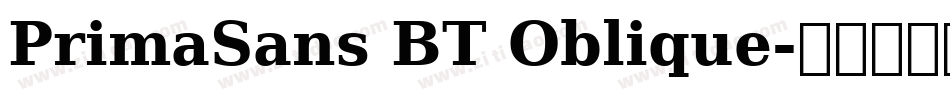 PrimaSans BT Oblique字体转换